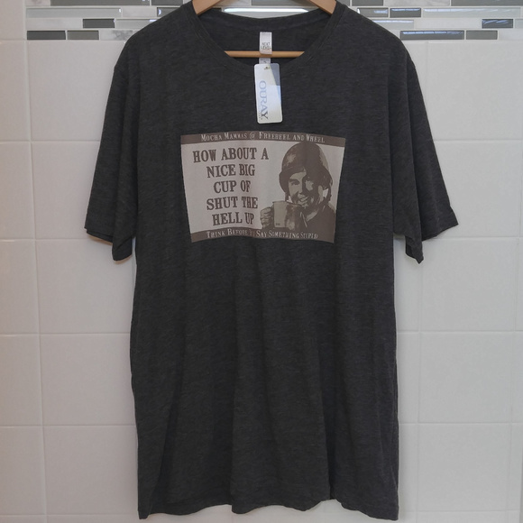 NWT "Nice Cup of Shut the Hell Up" T-Shirt - Picture 5 of 6